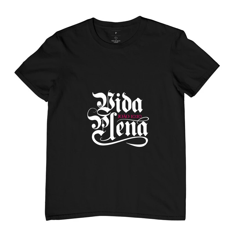 Camiseta Vida Plena - João 10:10