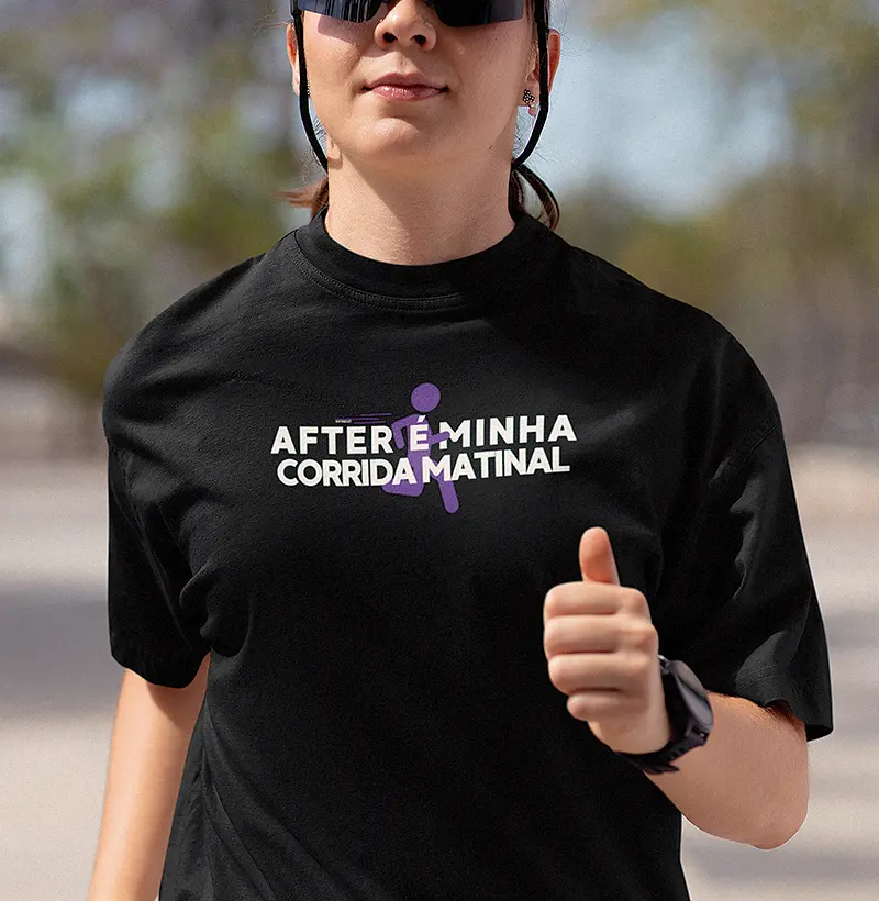 AFTER É MINHA CORRIDA MATINAL
