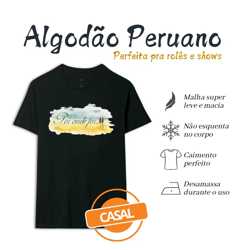 POR ONDE FOR... quero ser seu par! (casal)