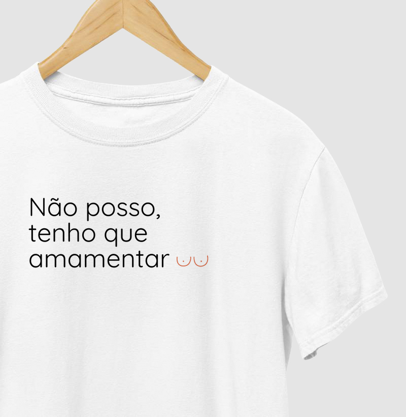 Não Posso, Tenho Que Amamentar