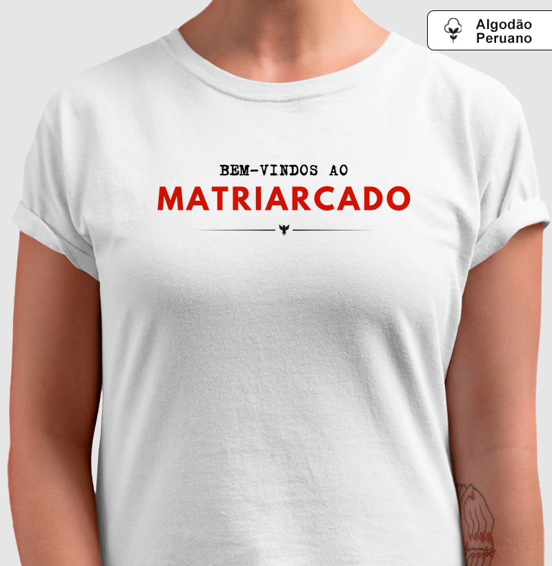 Bem-vindos ao matriarcado!