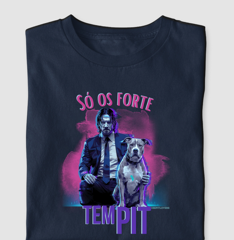 SÓ OS FORTES TEM PIT