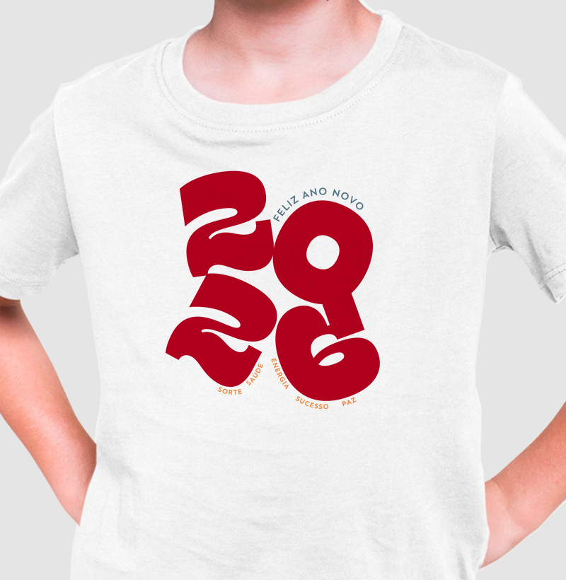 Camiseta Feliz Ano Novo 2026 – Sorte, Saúde e Sucesso Infantil