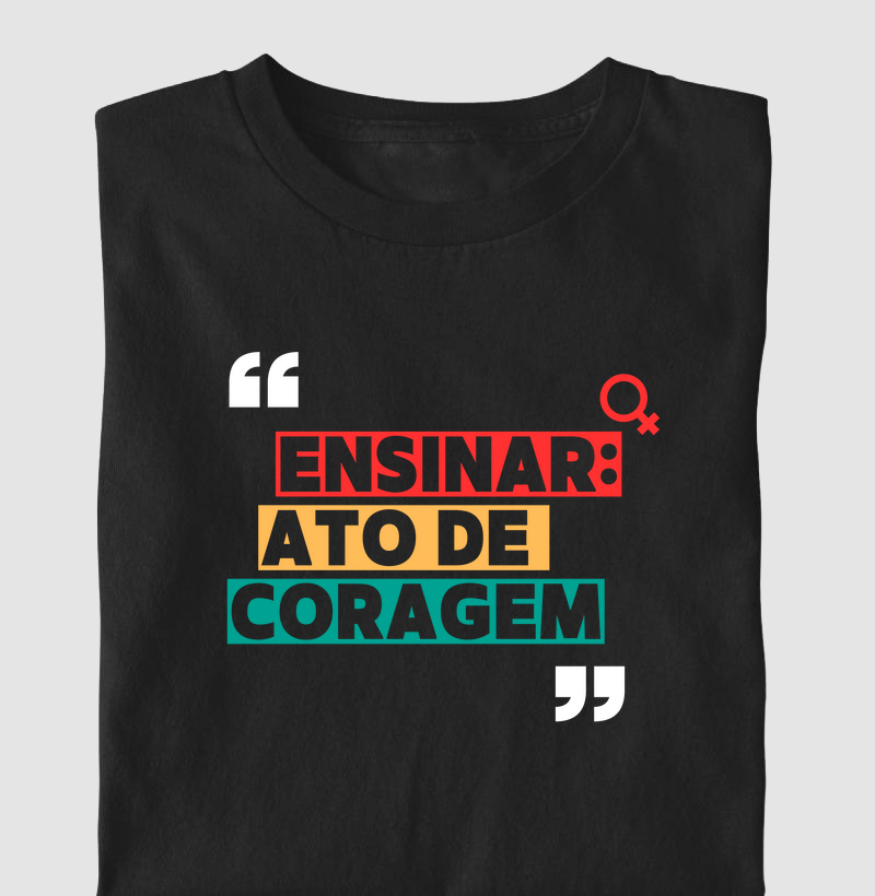 Ensinar: ato de coragem