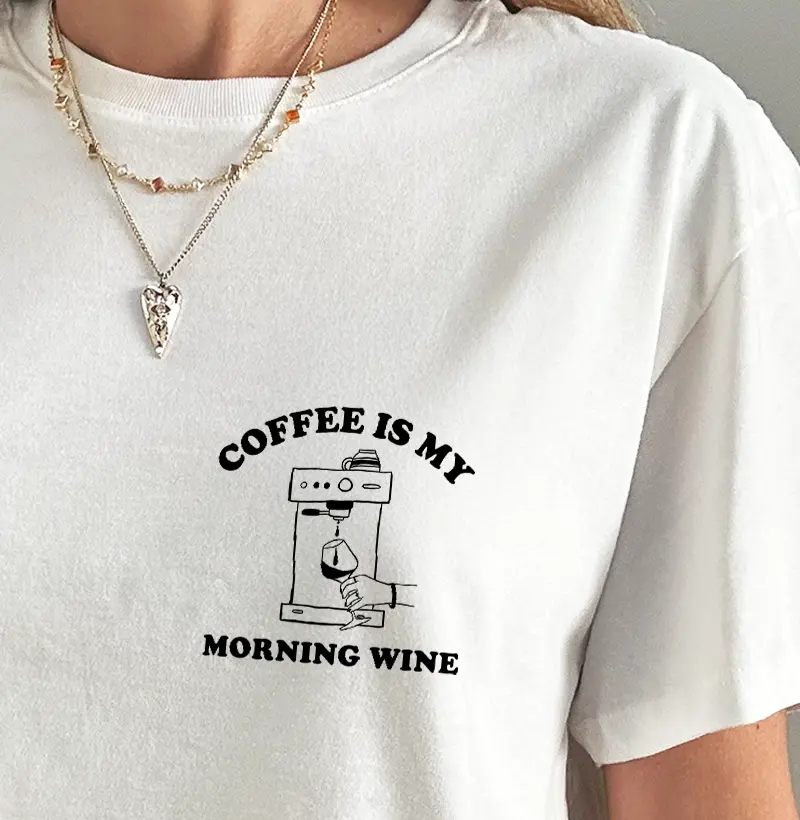 Coffee is my Morning Wine New