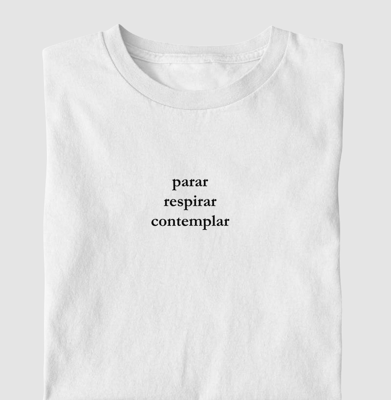 PARAR. RESPIRAR. CONTEMPLAR.