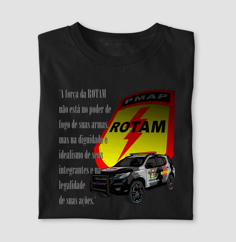 Camiseta A FORÇA DA ROTAM