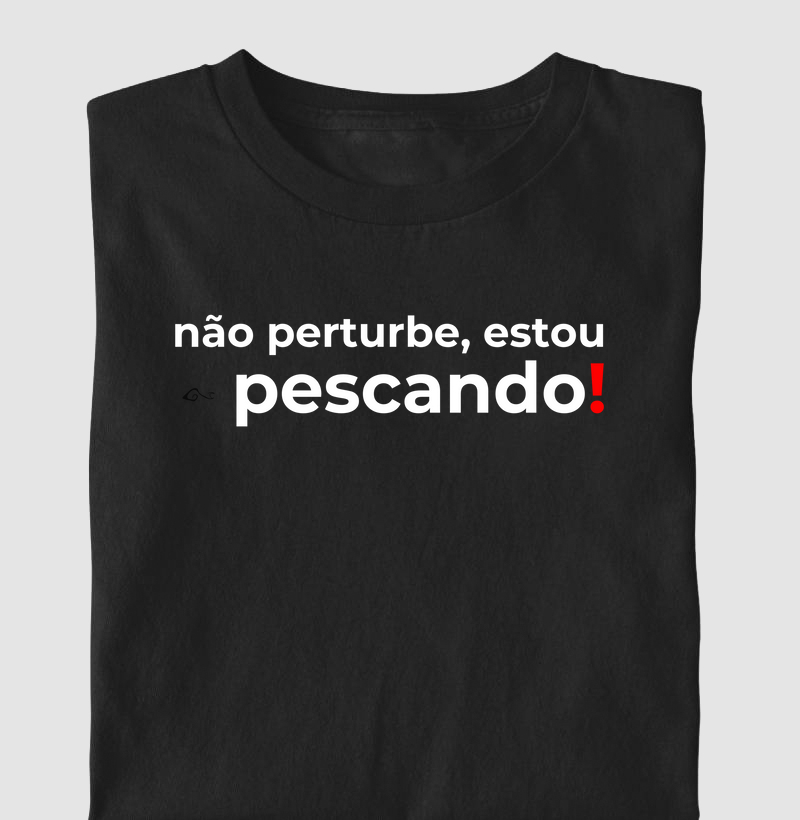 Não perturbe estou pescando