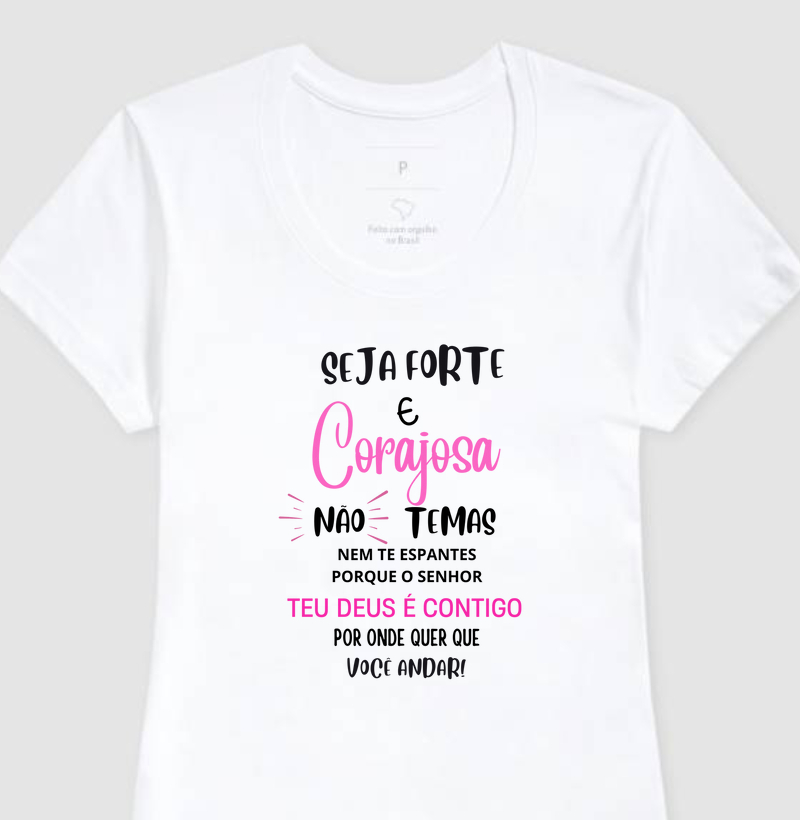 💪 Camiseta Cristã Feminina – Seja Forte e Corajosa ✨