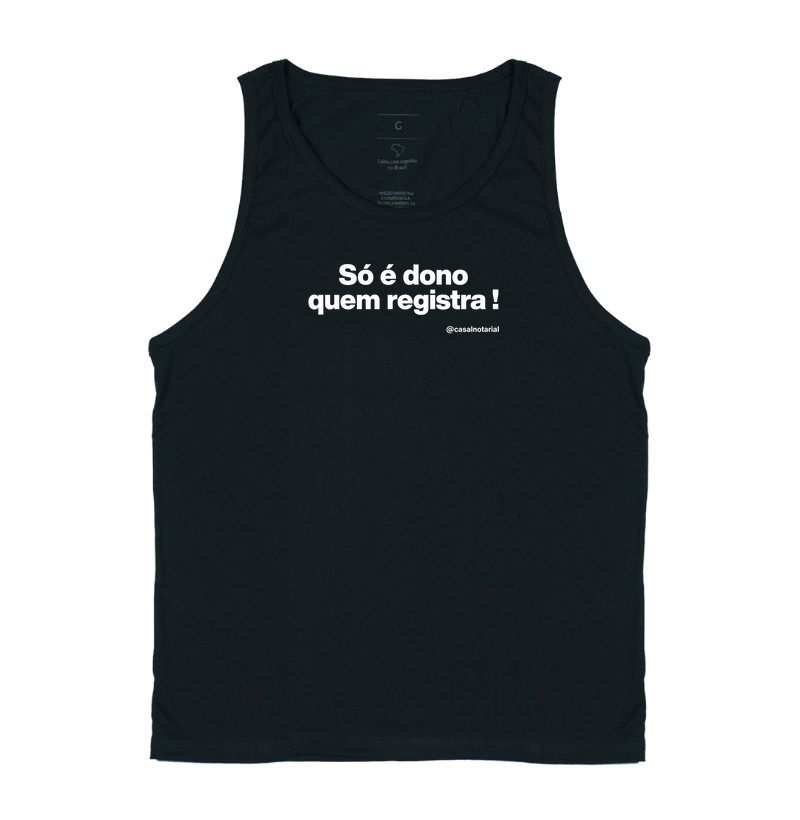 Camiseta só é dono quem registra!