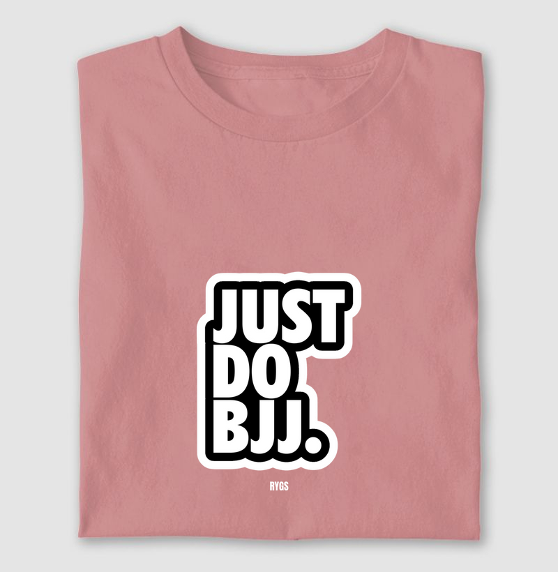 Just Do BJJ