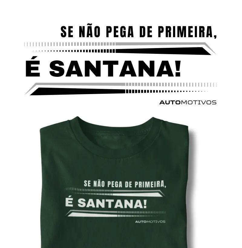 Se Não Pega de Primeira, é Santana! 