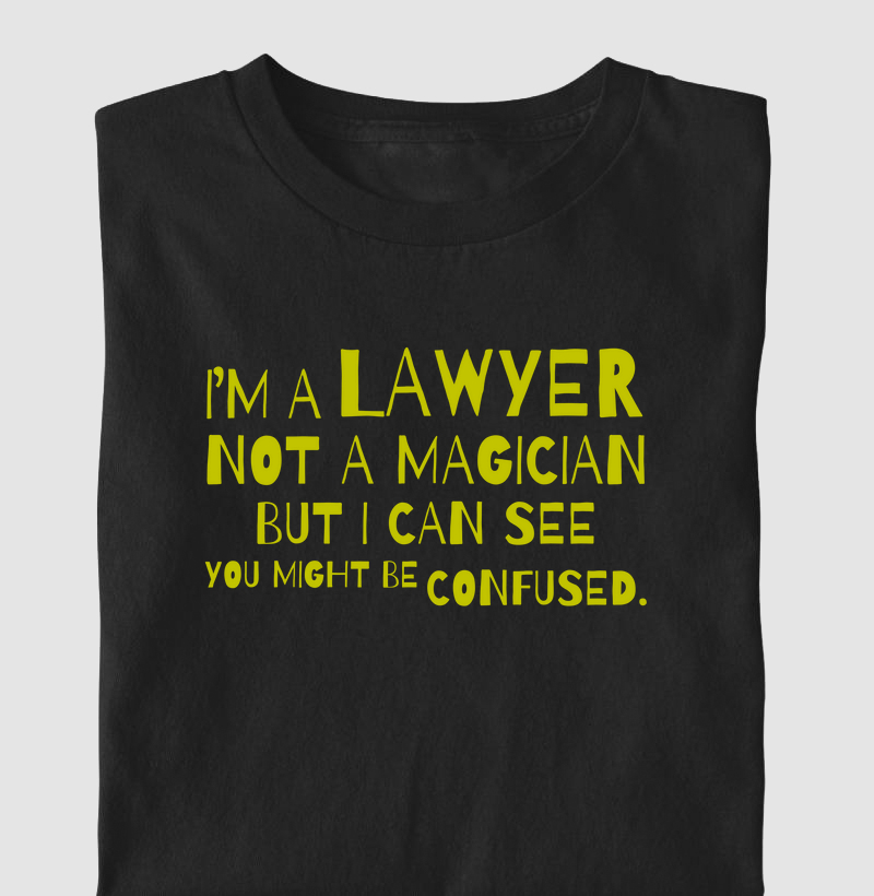 I'm a lawyer, not a magician (ADV)