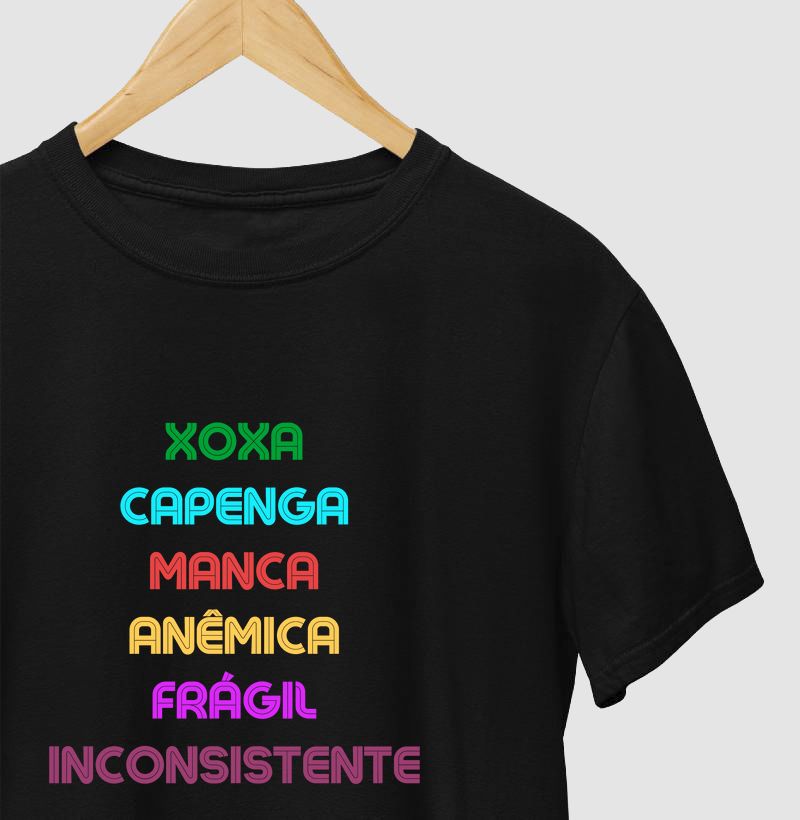 Comiseta com frase - Xoxa Capenga