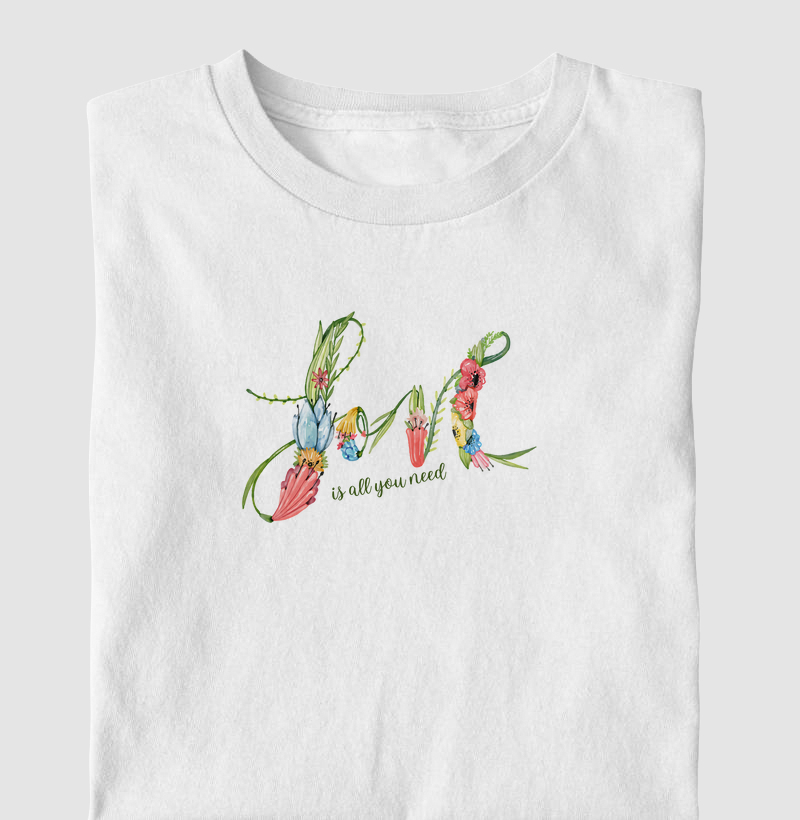 LOVE IS ALL YOU NEED
