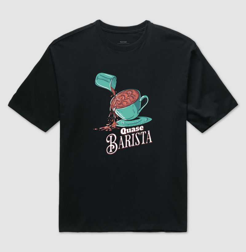Camiseta Quase Barista