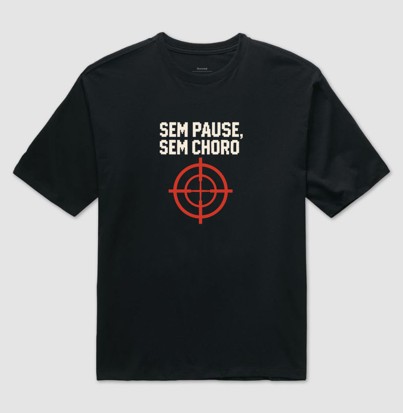 SEM PAUSE, SEM CHORO