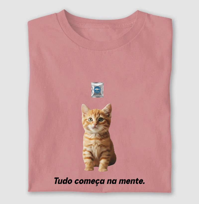 Tudo começa na mente.