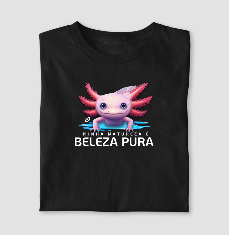 Axolote - "MINHA NATUREZA É BELEZA PURA!"