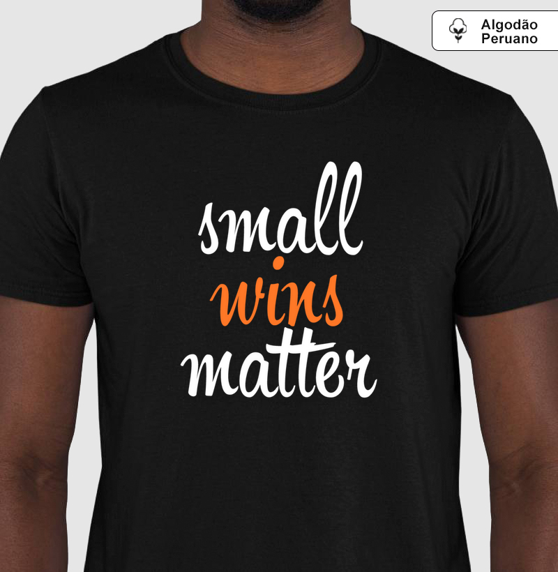 Small Wins Matter