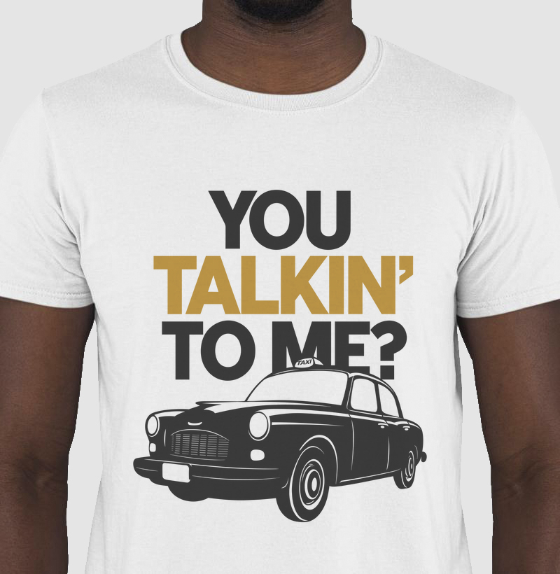 You Talkin to Me
