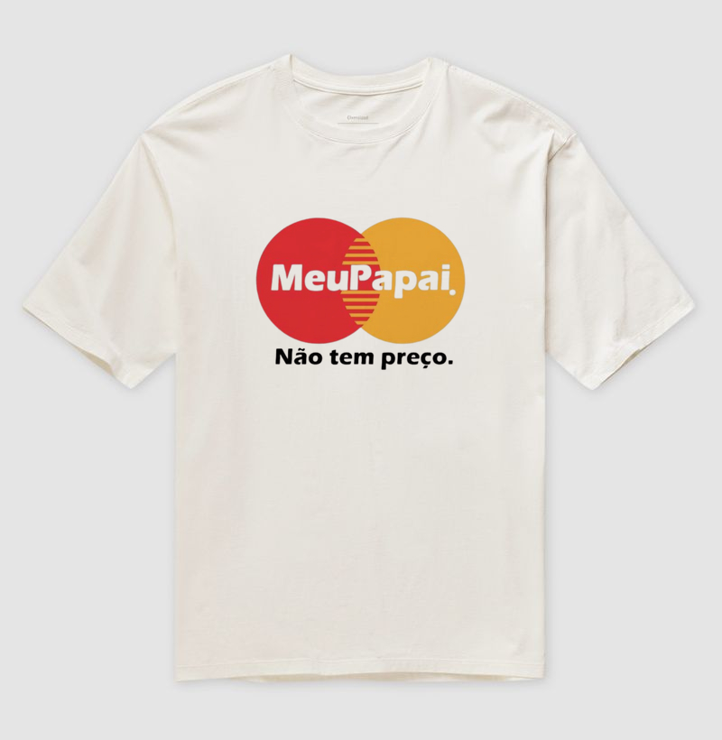 Meu Papai Não Tem Preço 💳❤️