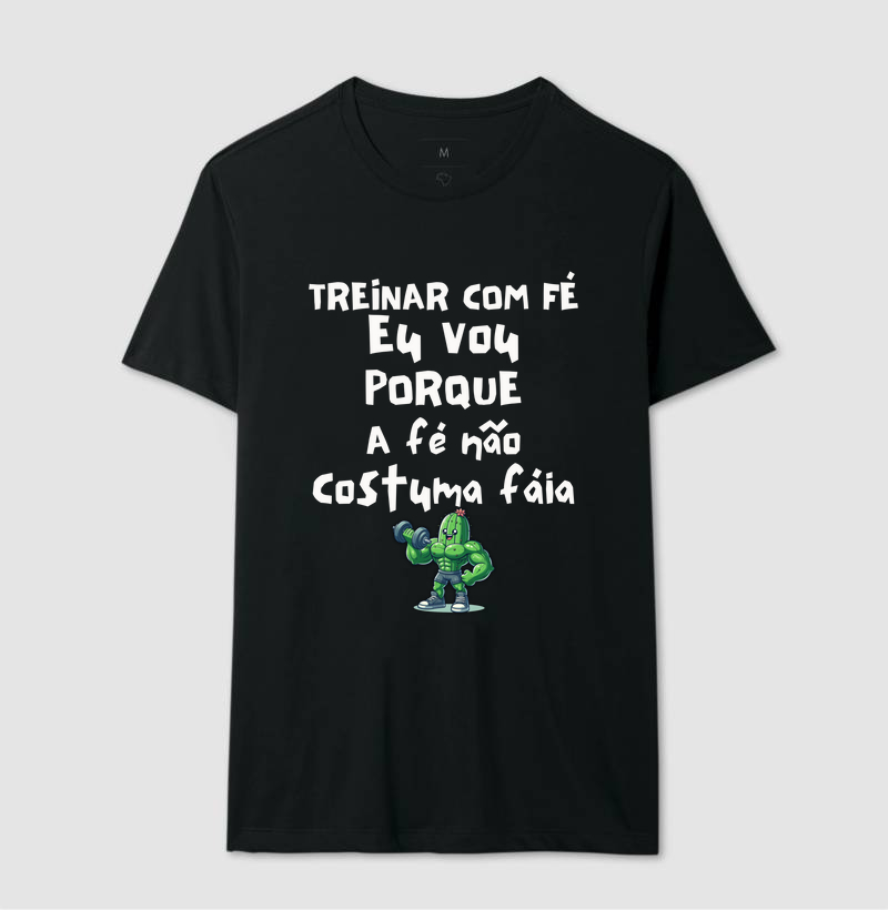Treinar com fé eu vou porque a fé não costuma faiá