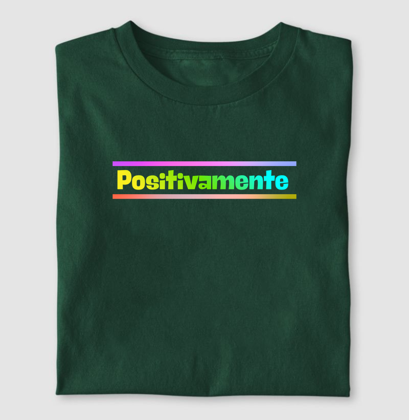 Camiseta “Positivamente” — Energia Alta, Mente Leve