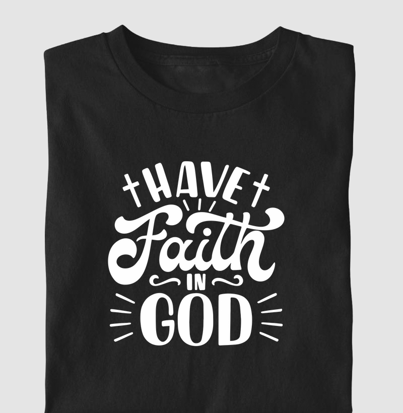 Have Faith in God