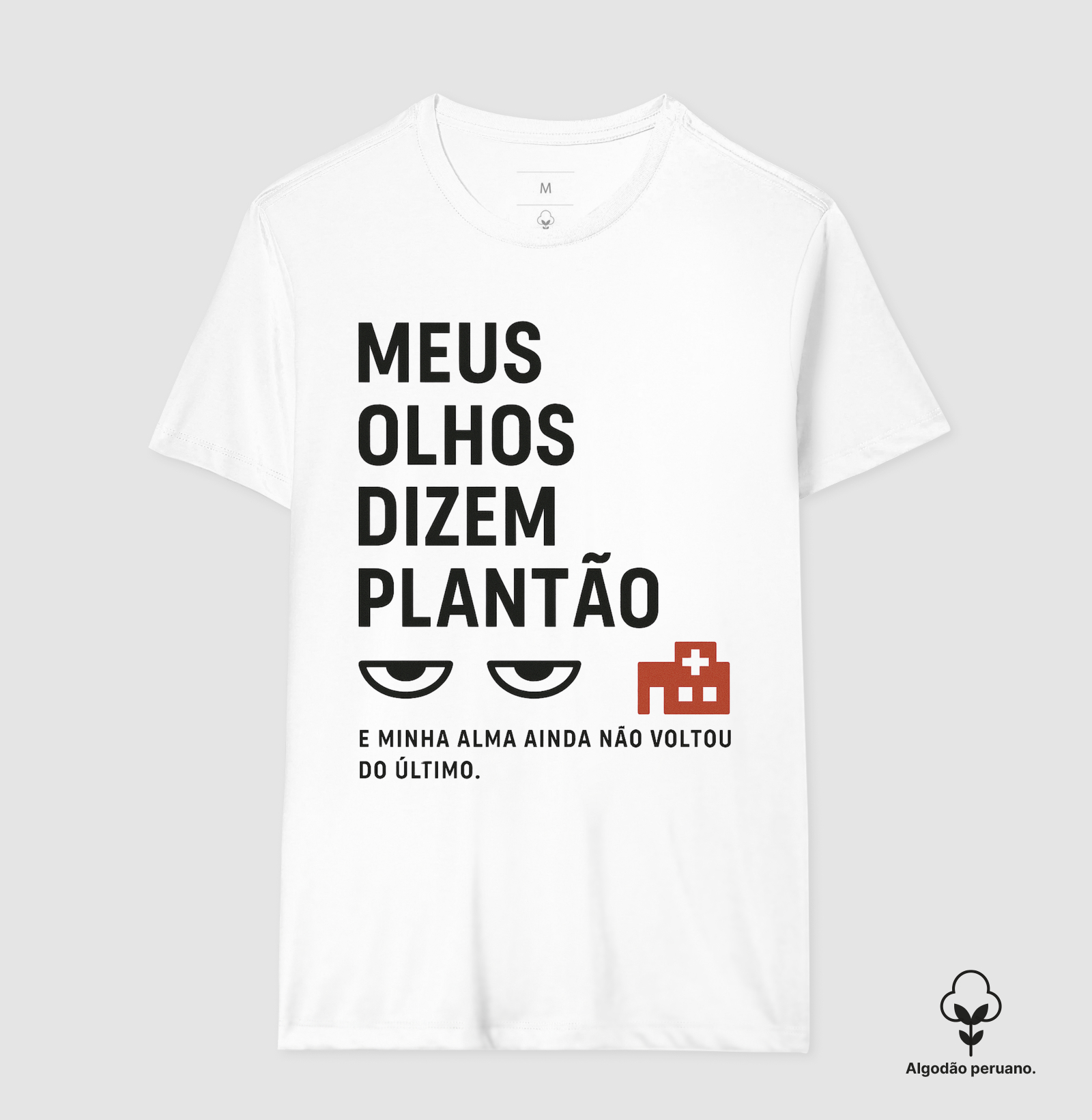 Meus olhos dizem plantão, e minha alma ainda não voltou do último