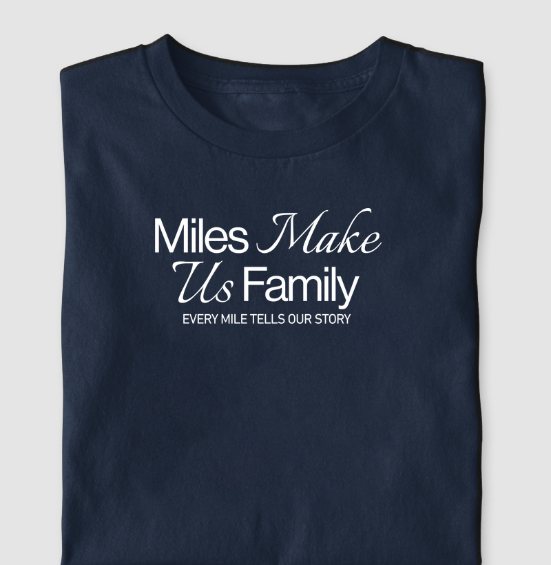 Miles make us family