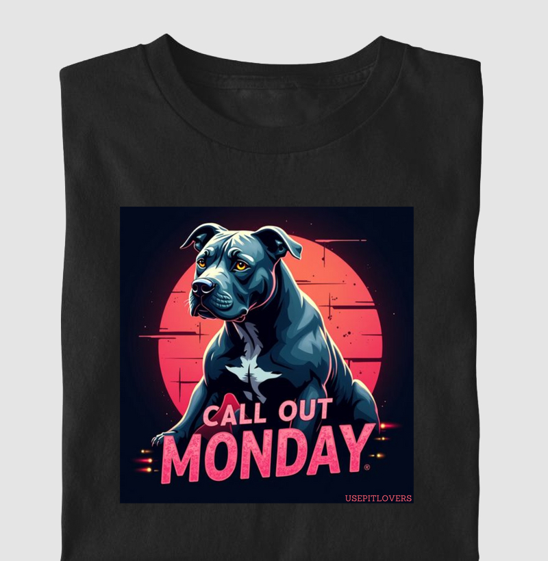Call out monday