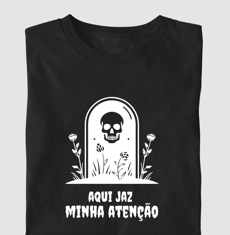 Aqui jaz minha atenção