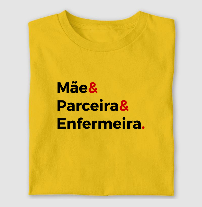 Mãe, parceira, enfermeira