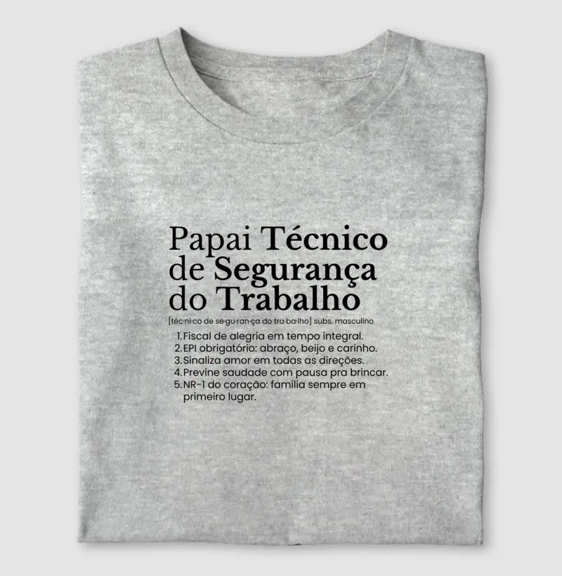Papai Técnico de Segurança do Trabalho - definição
