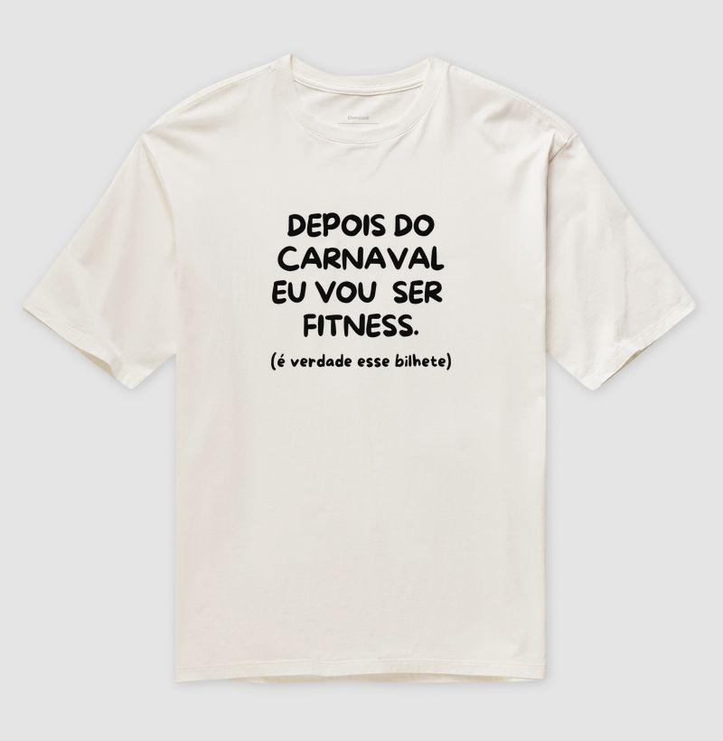 Depois do carnaval eu vou ser fitness