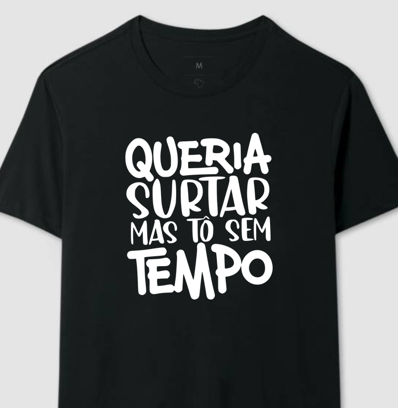 Queria Surtar Mas Tô Sem Tempo