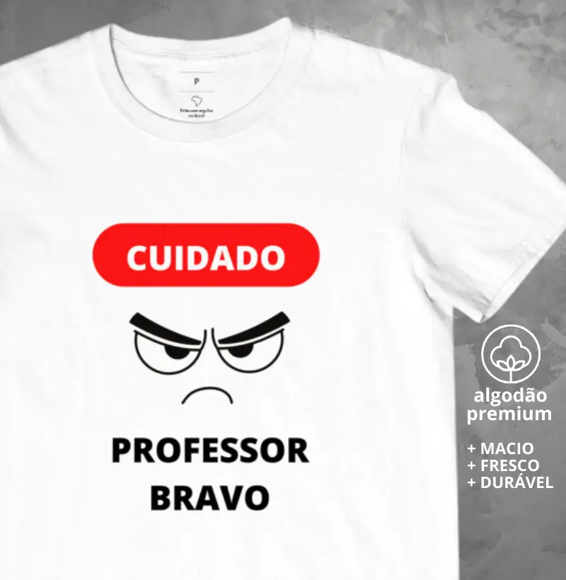Camiseta Cuidado Professor Bravo
