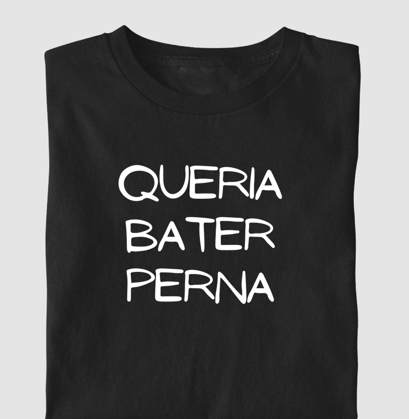 Queria bater perna