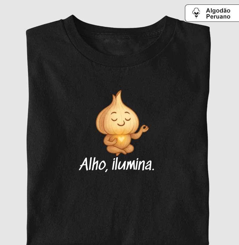 Alho, ilumina.