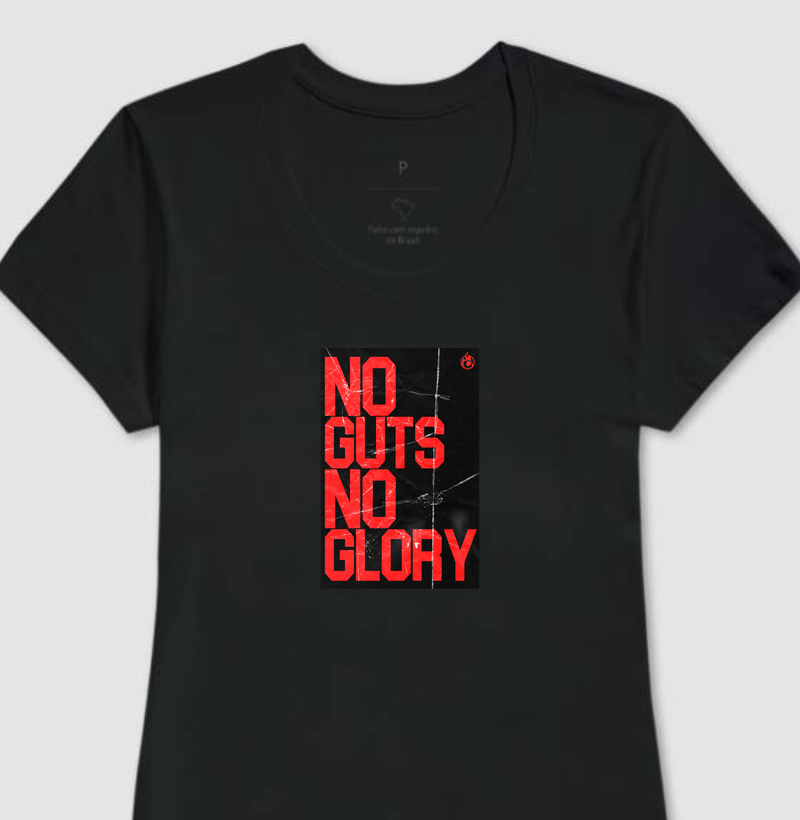 NO GUTS, NO GLORY