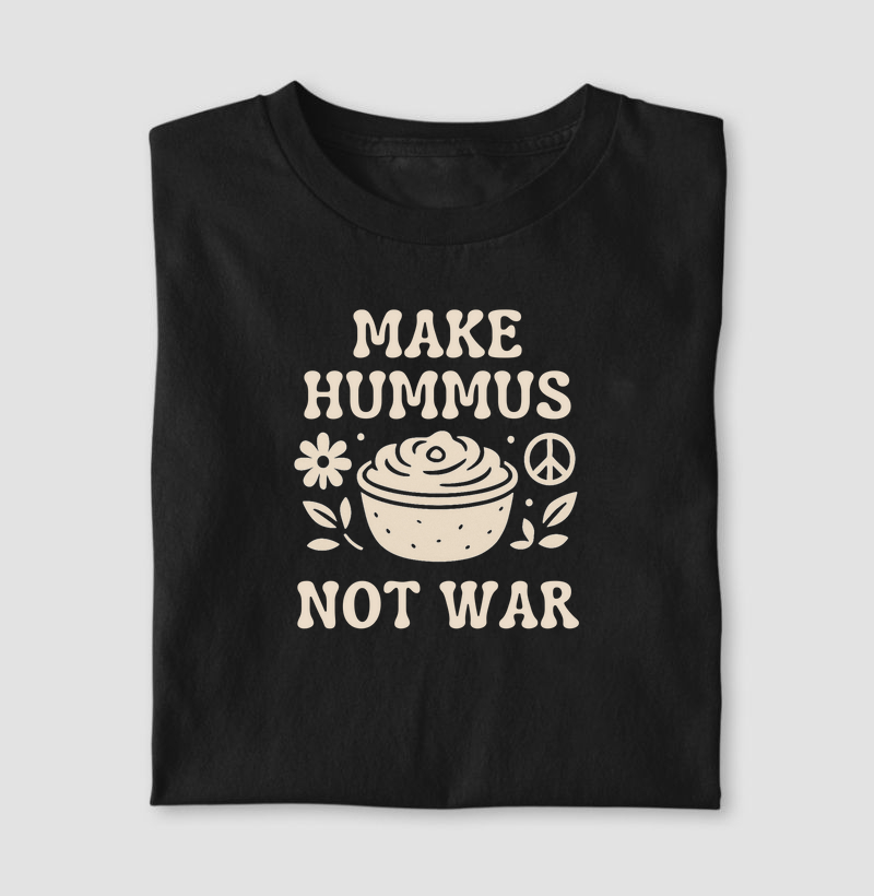 Make hummus not war