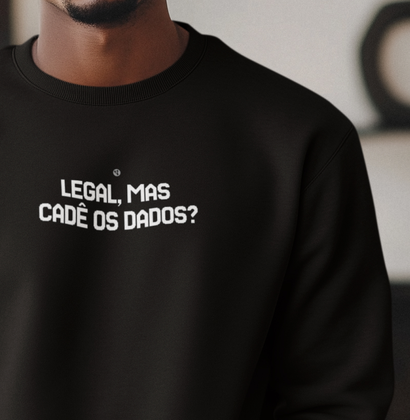 Legal mas Cadê os Dados