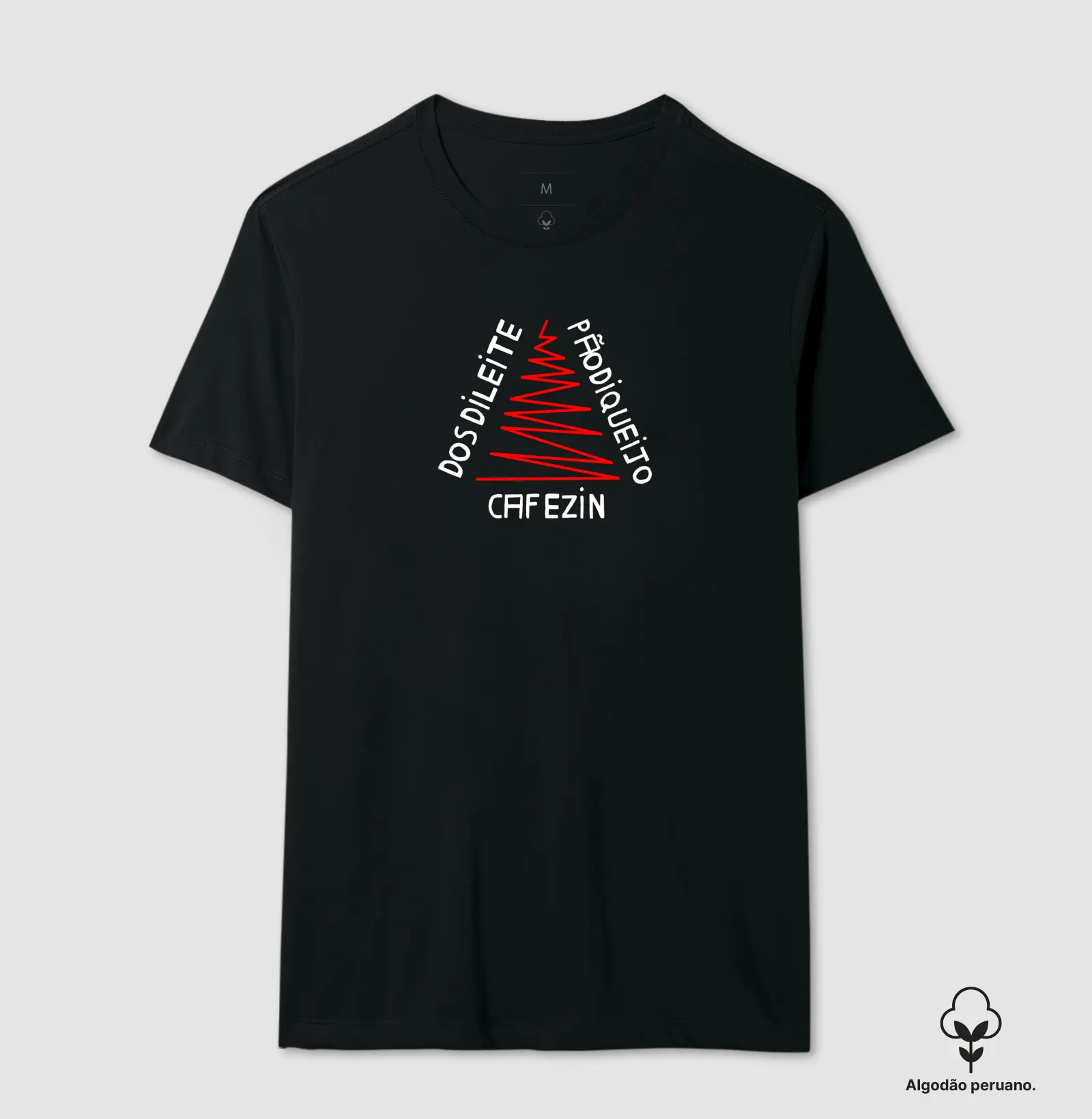 Camiseta Dosdileite, Cafezin e Pãodiqueiijo 