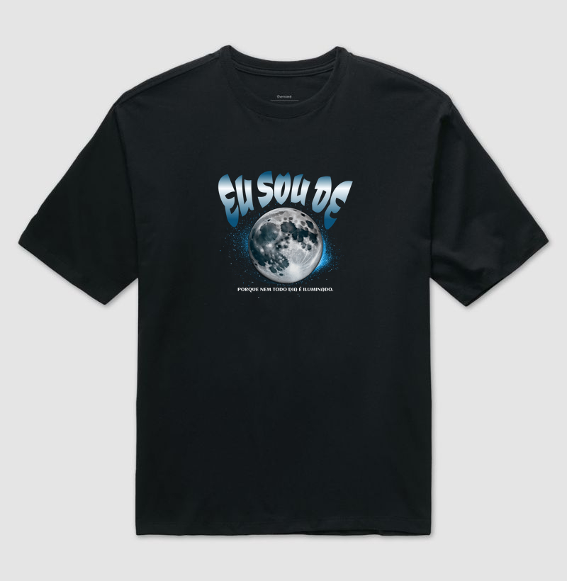 Eu Sou de Lua - Camiseta Oversized