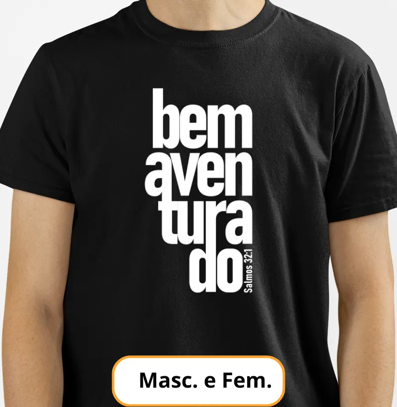 Camiseta - Bem Aventurado