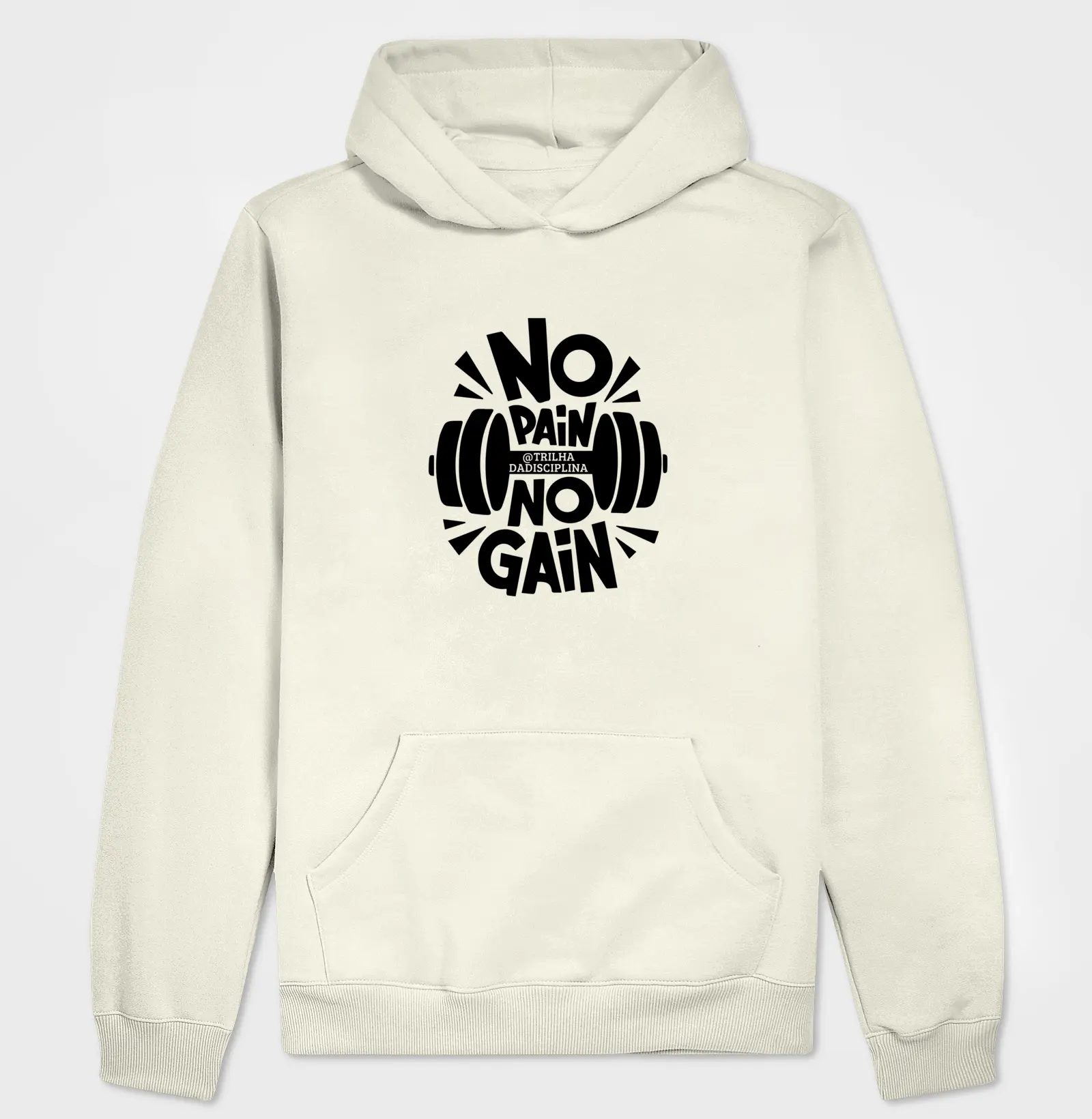 Moletom c/ capuz - No pain no gain Trilha da Disciplina