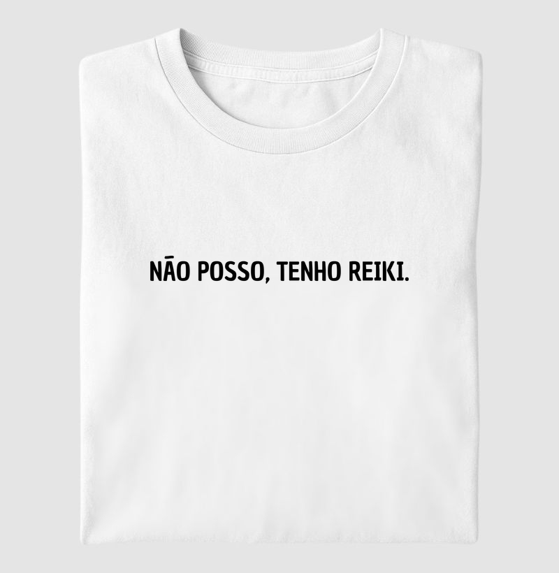 Não Posso, Tenho Reiki
