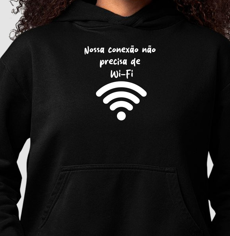Nossa conexão não precisa de wi-fi