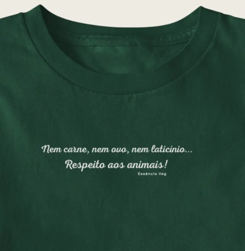 Nem carne, nem ovo, nem laticínio...Respeito aos animais! (só frase)